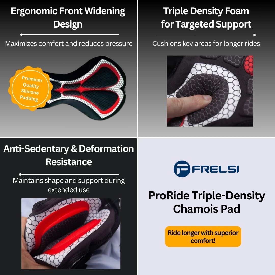 ProRide Triple-Density Chamois Pad Features - Ride Longer with Superior Comfort